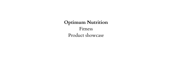 Optimum Nutrition Fitness Product showcase